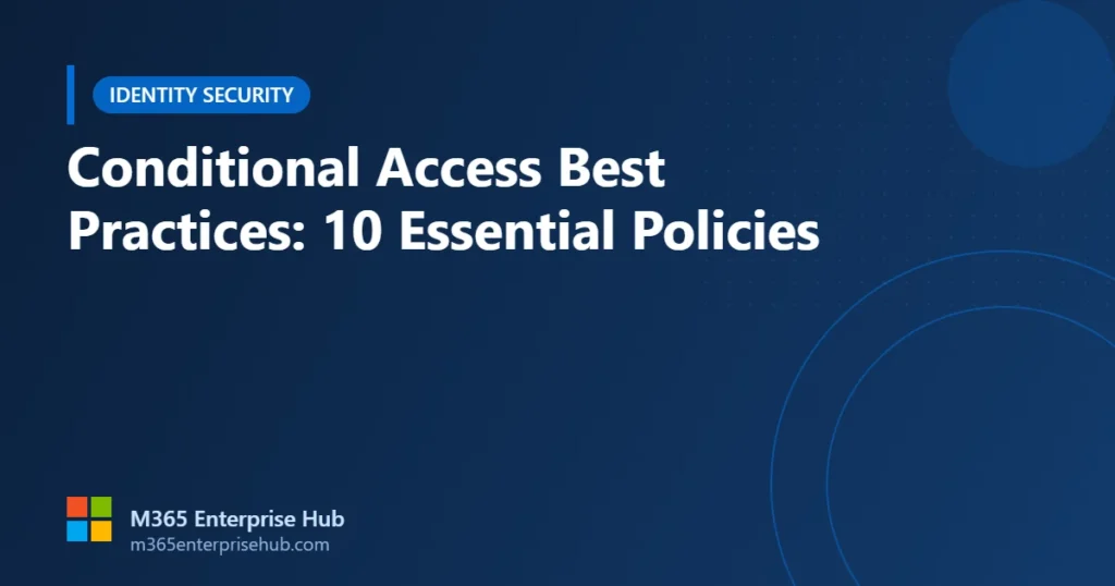 Conditional Access best practices for Microsoft Entra ID